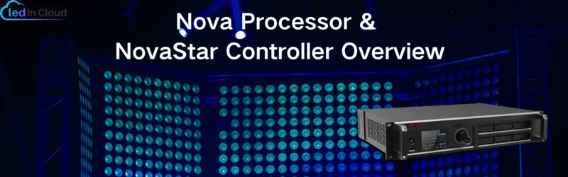 NovaStar LED Controller Overview | LedInCloud