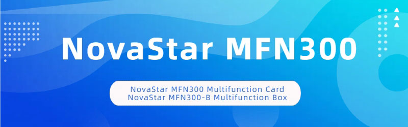 novastar mfn300 and mfn300-b